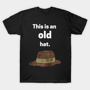 This is an old hat T-Shirt